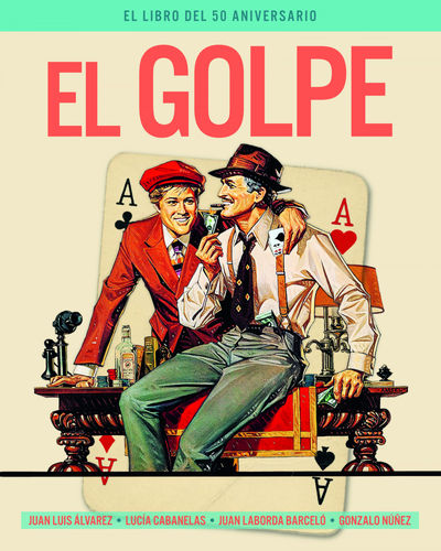 EL GOLPE. EL LIBRO DEL 50 ANIVERSARIO. 9788418181740