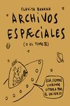 ARCHIVOS ESPÆCIALES. 9788418215308