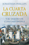 LA CUARTA CRUZADA Y EL SAQUEO DE CONSTANTINOPLA. 9788418217531