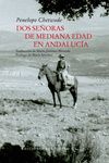 DOS SEÑORAS DE MEDIANA EDAD EN ANDALUCÍA. 9788418227479