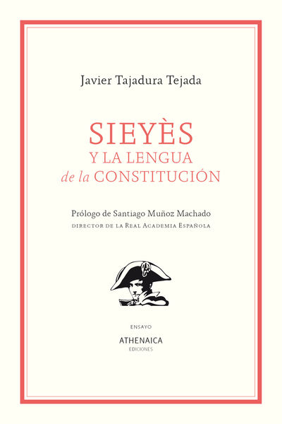 SIEYÈS Y LA LENGUA DE LA CONSTITUCIÓN. 9788418239854