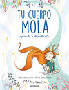 TU CUERPO MOLA (APRENDE A DESCUBRIRLO) (MENSTRUITA). 9788418318931