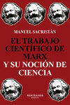 EL TRABAJO CIENTÍFICO DE MARX Y SU NOCIÓN DE CIENCIA. 9788418550010