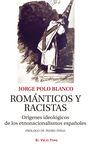 ROMÁNTICOS Y RACISTAS. 9788418550898