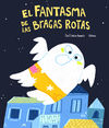 EL FANTASMA DE LAS BRAGAS ROTAS. 9788418599422