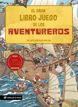 GRAN LIBRO JUEGO DE LOS AVENTUREROS, EL. 9788418664274