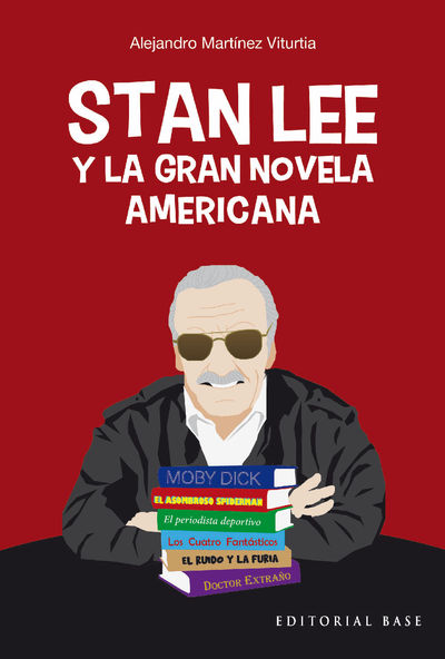 STAN LEE Y LA GRAN NOVELA AMERICANA. 9788418715952