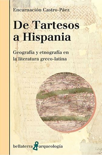 DE TARTESOS A HISPANIA:GEOGRAFIA Y ETNOLOGIA LITERATURA. 9788418723650