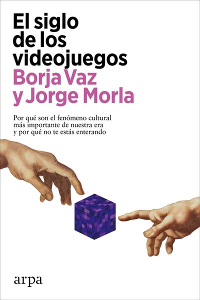 EL SIGLO DE LOS VIDEOJUEGOS. 9788418741883