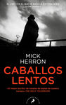 CABALLOS LENTOS (SERIE JACKSON LAMB 1) (SERIE JACKSON LAMB 1). 9788418796463