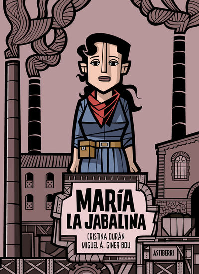 MARÍA LA JABALINA. 9788418909658