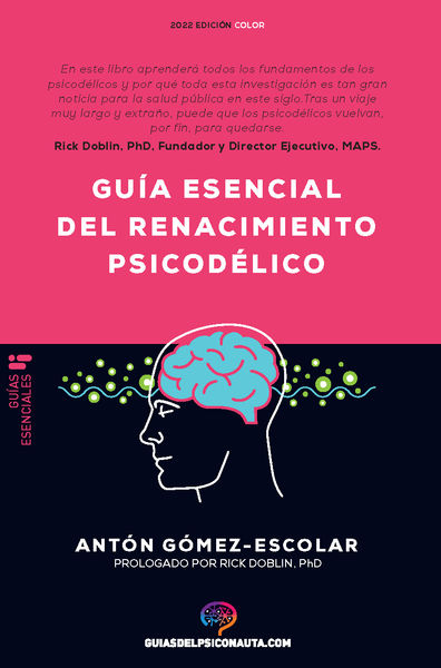 GUÍA ESENCIAL DEL RENACIMIENTO PSICODÉLICO. 9788418943188