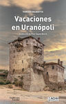 VACACIONES EN URANÓPOLI