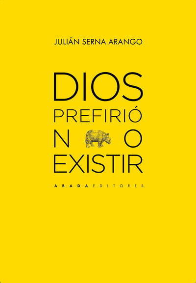 DIOS PREFIRIÓ NO EXISTIR. 9788419008510