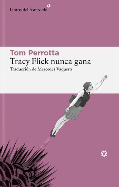 TRACY FLICK NUNCA GANA. 9788419089403