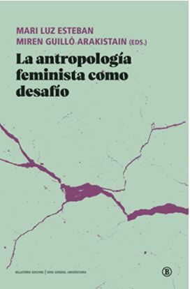 ANTROPOLOGÍA FEMINISTA COMO DESAFÍO, LA