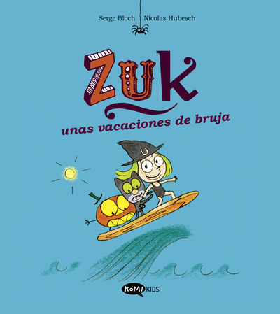 ZUK 1. ZUK UNAS VACACIONES DE BRUJA. 9788419183309