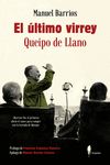 EL ÚLTIMO VIRREY: QUEIPO DE LLANO. 9788419188274