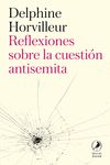 REFLEXIONES SOBRE LA CUESTIÓN ANTISEMITA. 9788419196880