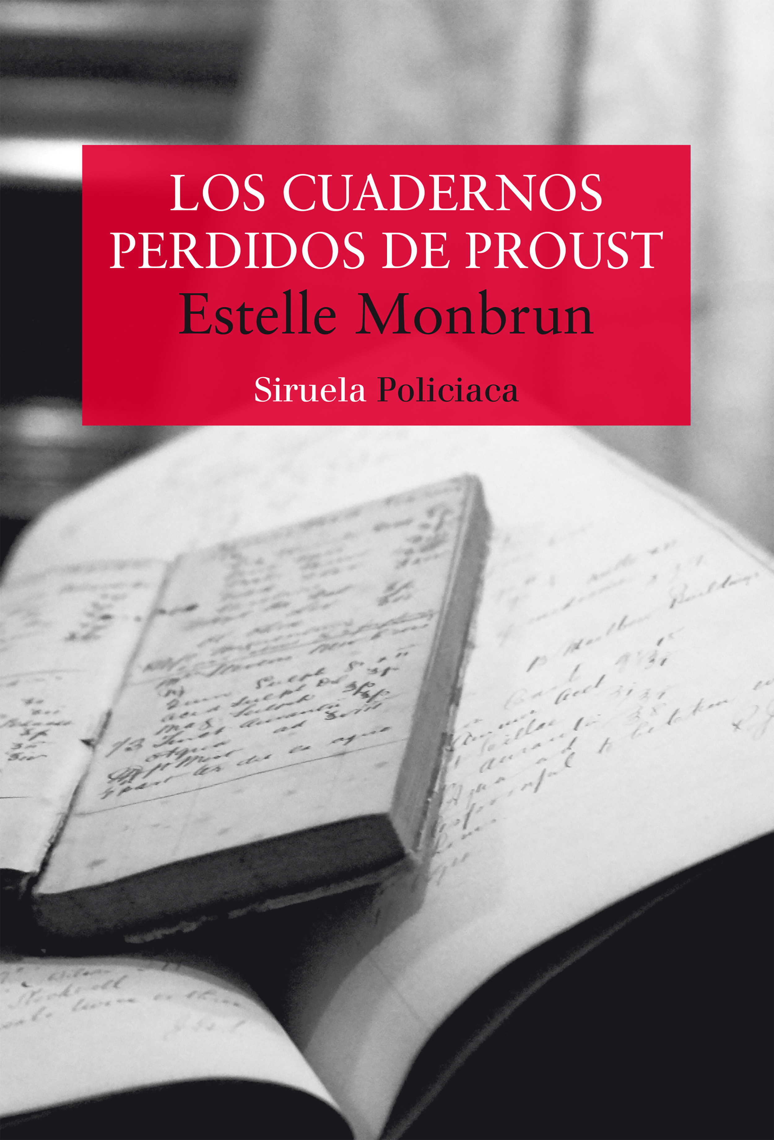 LOS CUADERNOS PERDIDOS DE PROUST. 9788419207487