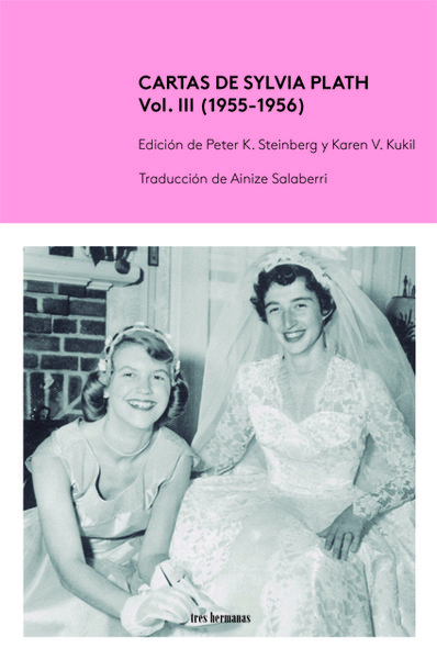 CARTAS DE SYLVIA PLATH, VOL. III (1955-1956). 9788419243065