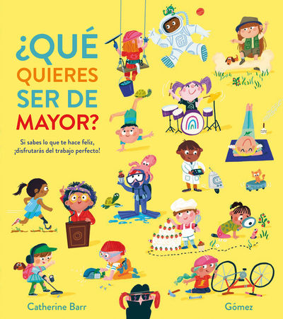 ¿QUÉ QUIERES SER DE MAYOR. 9788419253873