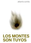 LOS MONTES SON TUYOS. 9788419323040
