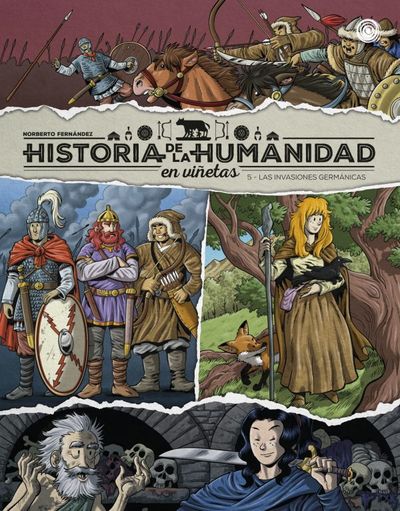 HISTORIA DE LA HUMANIDAD EN VIÑETAS. LAS INVASIONES GERMÁNICAS VO. 9788419380944
