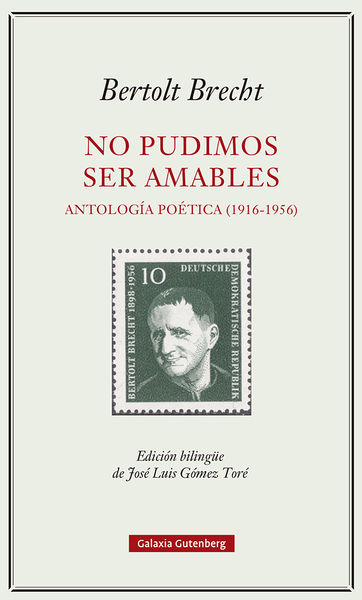 NO PUDIMOS SER AMABLES. ANTOLOGÍA POÉTICA (1916-1956). 9788419392329
