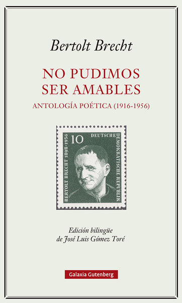 NO PUDIMOS SER AMABLES. ANTOLOGÍA POÉTICA (1916-1956)