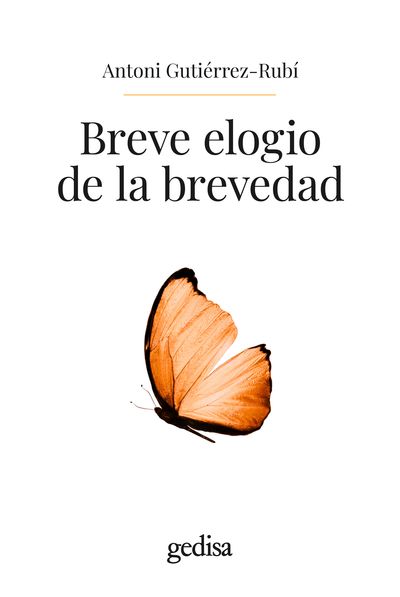 BREVE ELOGIO DE LA BREVEDAD. 9788419406903