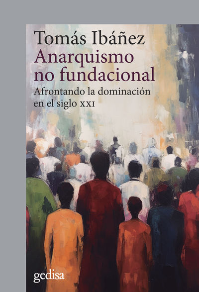 ANARQUISMO NO FUNCIONAL:AFRONTANDO LA DOMINACION SIGLO XXI. 9788419406927