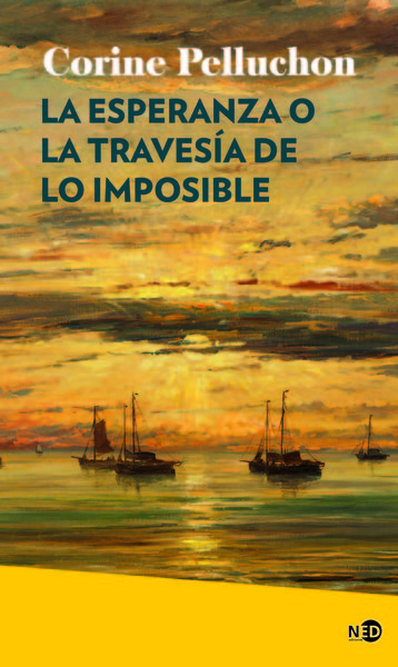 ESPERANZA O LA TRAVESÍA DE LO IMPOSIBLE, LA. 9788419407122