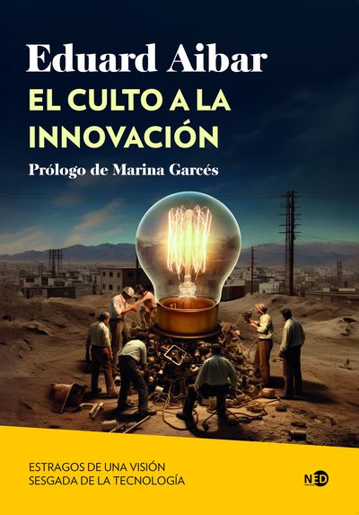 EL CULTO A LA INNOVACIÓN. 9788419407207