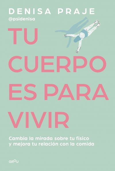 TU CUERPO ES PARA VIVIR