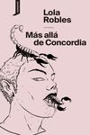 MÁS ALLÁ DE CONCORDIA. 9788419490117