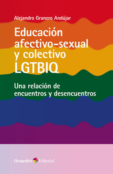 EDUCACIÓN AFECTIVO-SEXUAL Y COLECTIVO LGTBIQ. 9788419506429