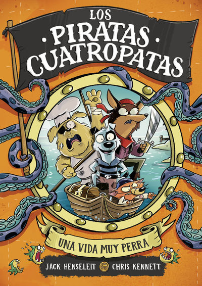 PIRATAS CUATROPATAS 1, LOS - UNA VIDA MUY PERRA