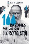 100 RAZONES POR LAS QUE LLORÓ TOLSTÓI. 9788419581051