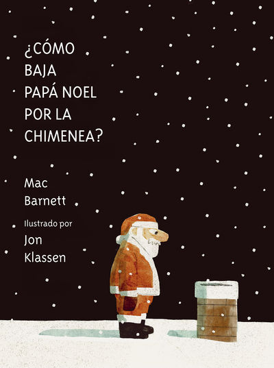 ¿CÓMO BAJA PAPÁ NOEL POR LA CHIMENEA?. 9788419607539