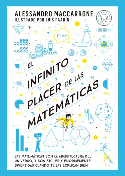 EL INFINITO PLACER DE LAS MATEMÁTICAS. 9788419654311