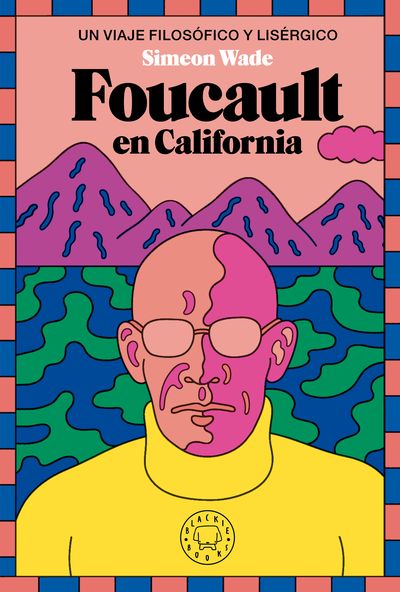 FOUCAULT EN CALIFORNIA. 9788419654694