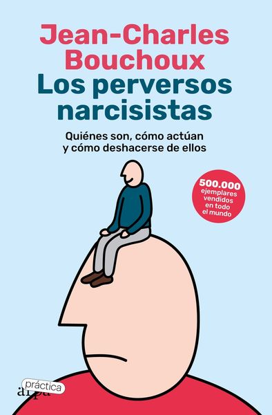 LOS PERVERSOS NARCISISTAS. 9788419662057