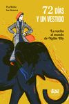 72 DIAS Y UN VESTIDO. LA VUELTA AL MUNDO DE NELLIE BLY. 9788419684172