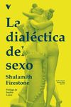 LA DIALÉCTICA DEL SEXO. 9788419719140