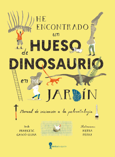 HE ENCONTRADO UN HUESO DE DINOSAURIO EN MI JARDIN. 9788419735836