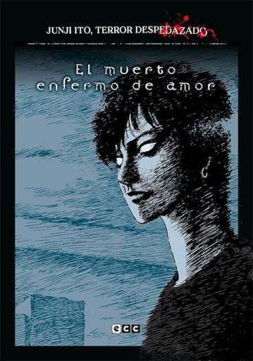 JUNJI ITO, TERROR DESPEDAZADO NÚM. 14 DE 28 - EL MUERTO ENFERMO DE AMOR. 9788419866707