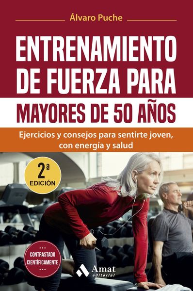 ENTRENAMIENTO DE FUERZA PARA MAYORES DE 50 AÑOS