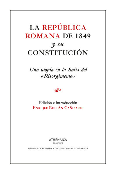 LA REPÚBLICA ROMANA DE 1849 Y SU CONSTITUCIÓN