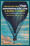 VIAJE SOMNIAÉREO A LA LUNA, O ZULEMA Y LAMBERT. 9788419877048